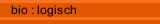 bio : logisch