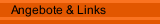 Angebote & Links
